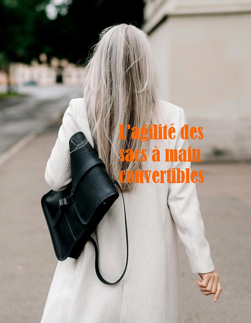 Adoptez le sac à main convertible moderne